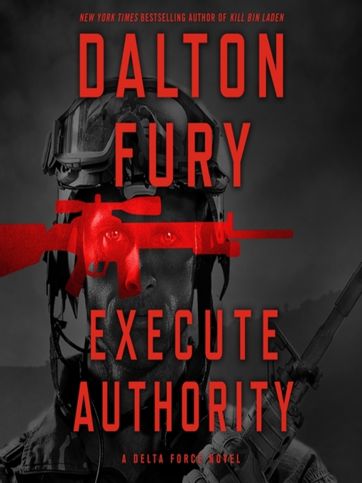 Title details for Execute Authority by Dalton Fury - Available